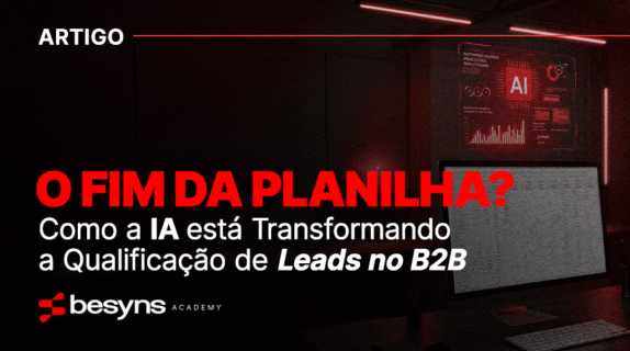Imagem do post O Fim da Planilha? Como a IA Está Transformando a Qualificação de Leads no B2B
