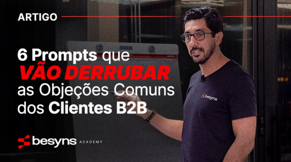 Imagem do post 6 Prompts que vão derrubar as Objeções Comuns dos Clientes B2B